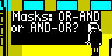 Masks: OR-AND or AND-OR?