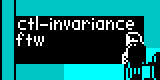 ctl-invariance ftw